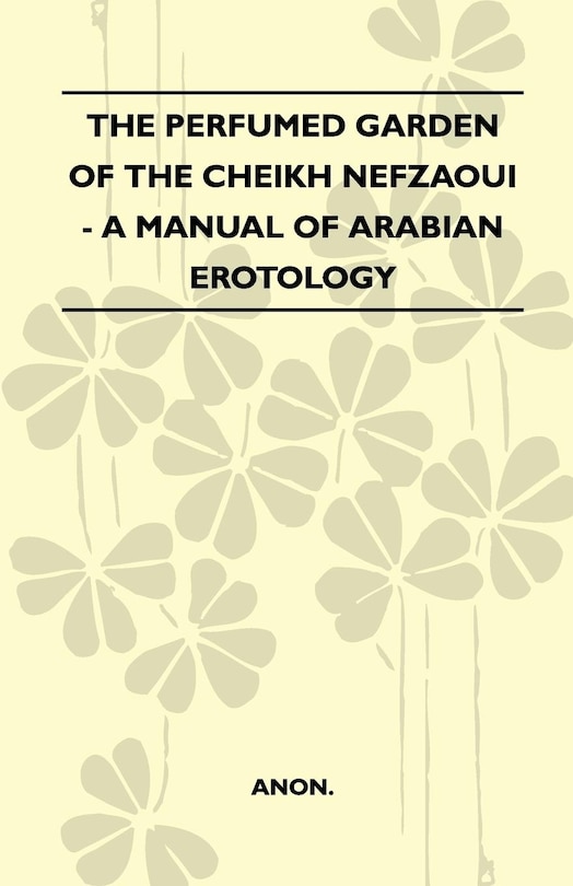 Front cover_The Perfumed Garden Of The Cheikh Nefzaoui - A Manual Of Arabian Erotology