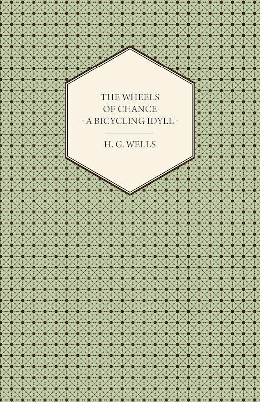 Front cover_The Wheels of Chance - A Bicycling Idyll