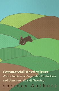 Front cover_Commercial Horticulture - With Chapters on Vegetable Production and Commercial Fruit Growing