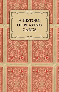 Front cover_A History of Playing Cards - Looking at the Style and Type of the Suits