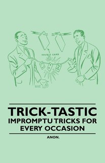 Couverture_Trick-Tastic - Impromptu Tricks for Every Occasion