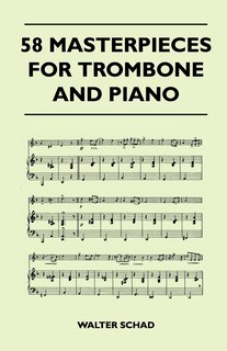 Front cover_58 Masterpieces for Trombone and Piano
