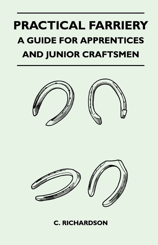 Front cover_Practical Farriery - A Guide for Apprentices and Junior Craftsmen