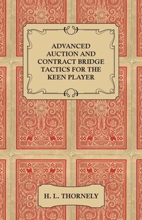 Couverture_Advanced Auction and Contract Bridge Tactics for the Keen Player