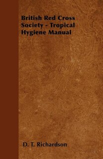 Couverture_British Red Cross Society - Tropical Hygiene Manual