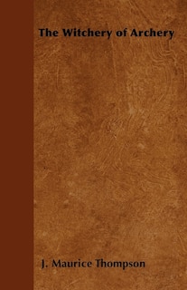 Front cover_The Witchery of Archery