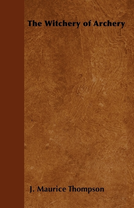 Front cover_The Witchery of Archery