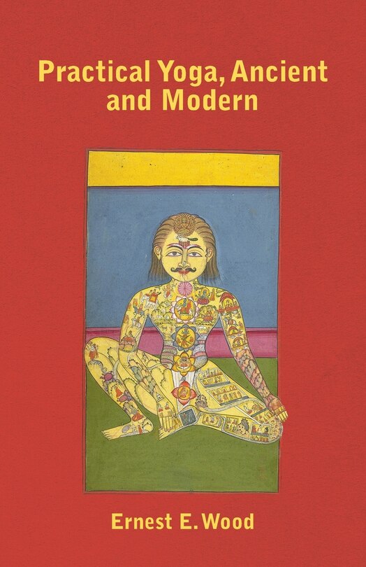 Front cover_Practical Yoga, Ancient and Modern