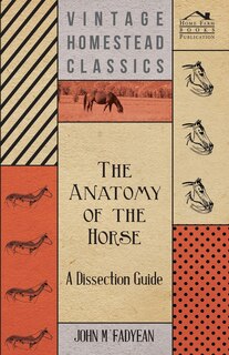 Front cover_The Anatomy of the Horse - A Dissection Guide