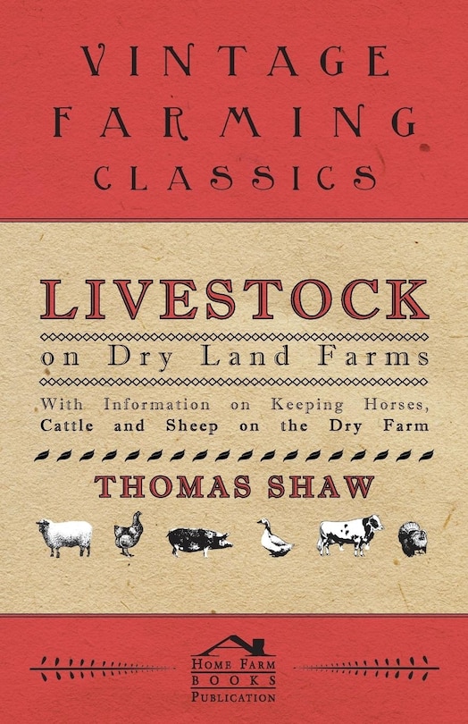 Front cover_Livestock on Dry Land Farms - With Information on Keeping Horses, Cattle and Sheep on the Dry Farm