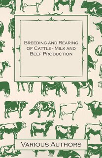Front cover_Breeding and Rearing of Cattle - Milk and Beef Production