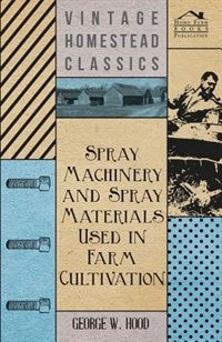 Couverture_Spray Machinery and Spray Materials Used in Farm Cultivation