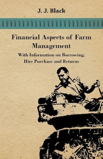 Front cover_Financial Aspects of Farm Management - With Information on Borrowing, Hire Purchase and Returns