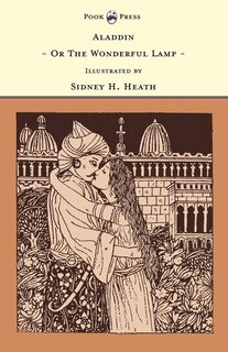 Front cover_Aladdin - Or The Wonderful Lamp - Illustrated by Sidney H. Heath (The Banbury Cross Series)