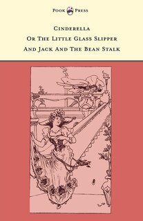 Couverture_Cinderella or The Little Glass Slipper and Jack and the Bean Stalk - Illustrated by Alice M. Mitchell (The Banbury Cross Series)