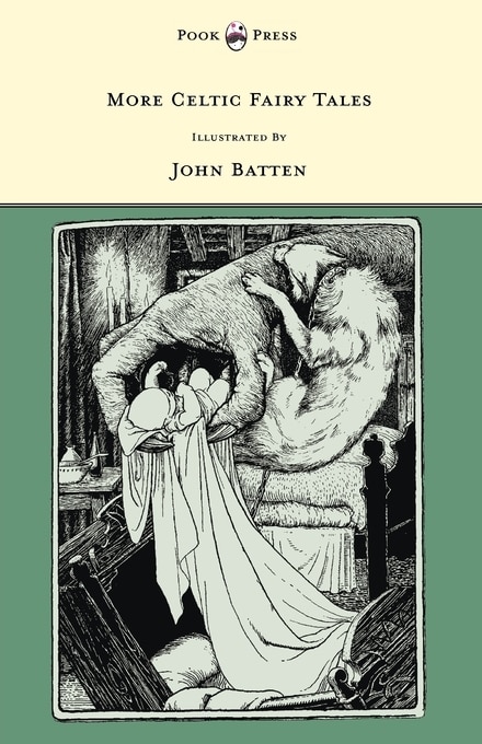 Front cover_More Celtic Fairy Tales - Illustrated by John D. Batten