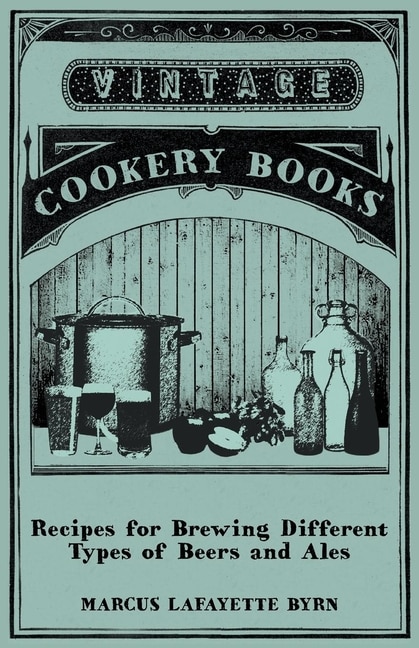 Front cover_Recipes for Brewing Different Types of Beers and Ales
