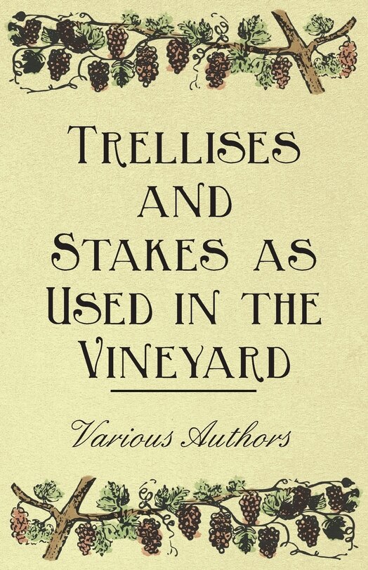 Couverture_Trellises and Stakes as Used in the Vineyard
