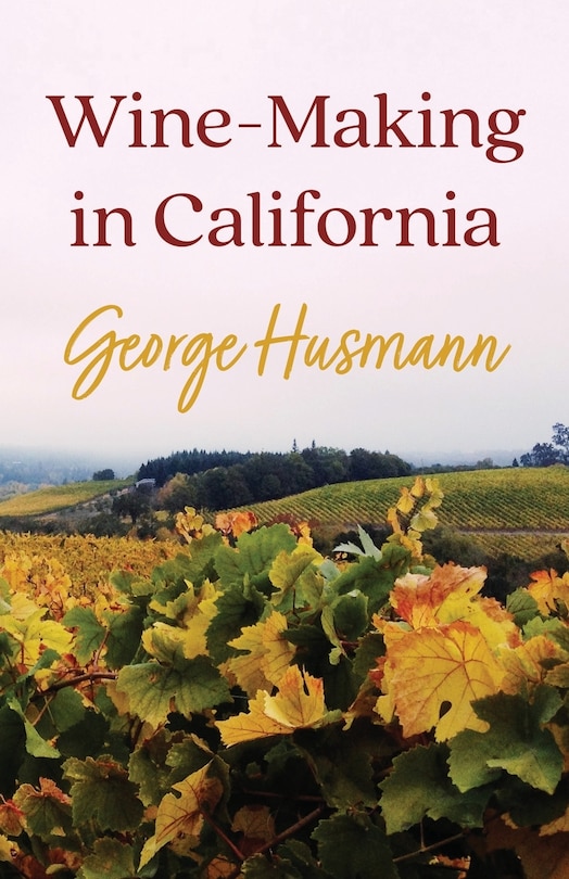 Front cover_Wine-Making in California