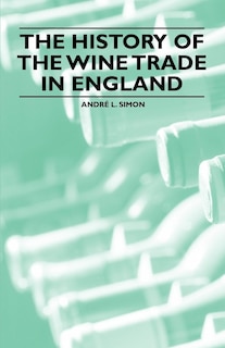 Couverture_The History of the Wine Trade in England