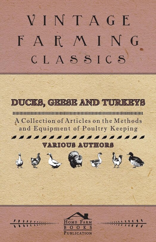 Front cover_Ducks, Geese and Turkeys - A Collection of Articles on the Methods and Equipment of Poultry Keeping