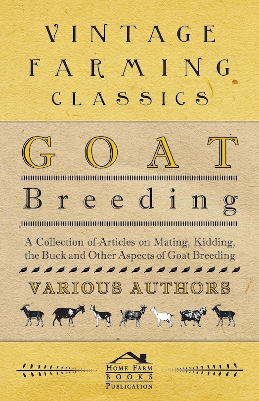 Couverture_Goat Breeding - A Collection of Articles on Mating, Kidding, the Buck and Other Aspects of Goat Breeding