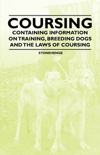 Couverture_Coursing - Containing Information on Training, Breeding Dogs and the Laws of Coursing