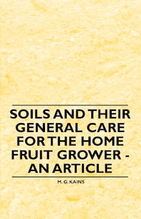 Front cover_Soils and their General Care for the Home Fruit Grower - An Article
