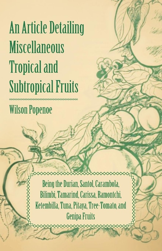 Front cover_An Article Detailing Miscellaneous Tropical and Subtropical Fruits