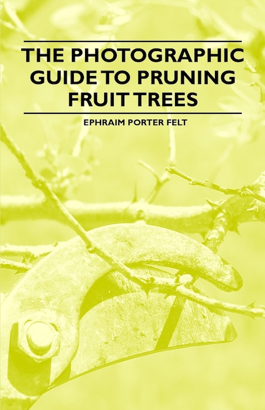 Couverture_The Photographic Guide to Pruning Fruit Trees