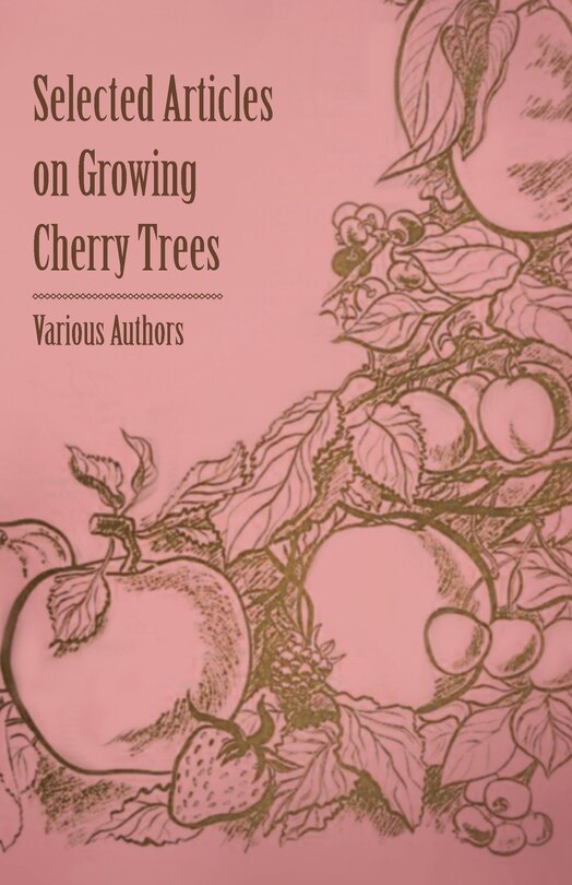 Front cover_Selected Articles on Growing Cherry Trees