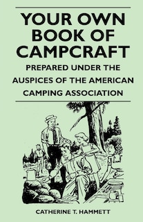 Front cover_Your Own Book of Campcraft - Prepared Under the Auspices of the American Camping Association