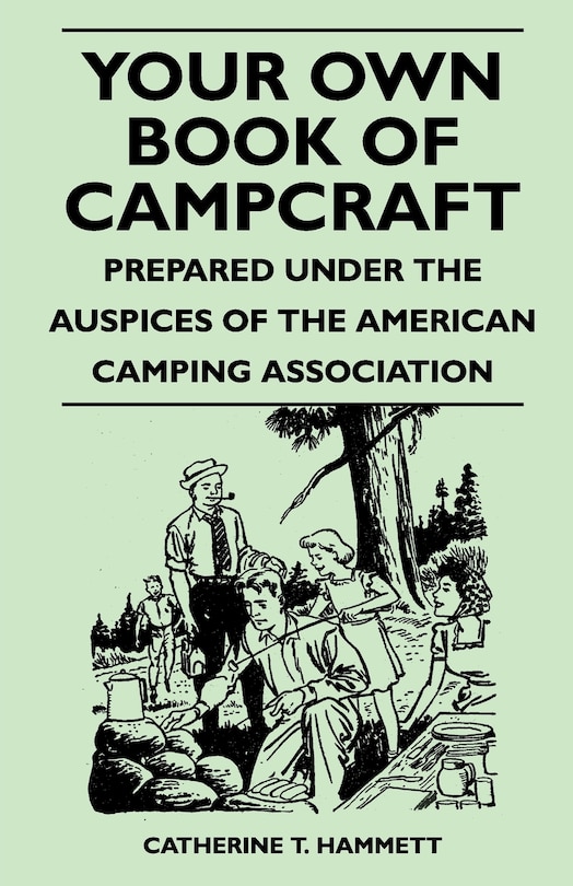 Front cover_Your Own Book of Campcraft - Prepared Under the Auspices of the American Camping Association