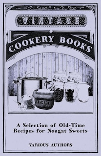 Couverture_A Selection of Old-Time Recipes for Nougat Sweets