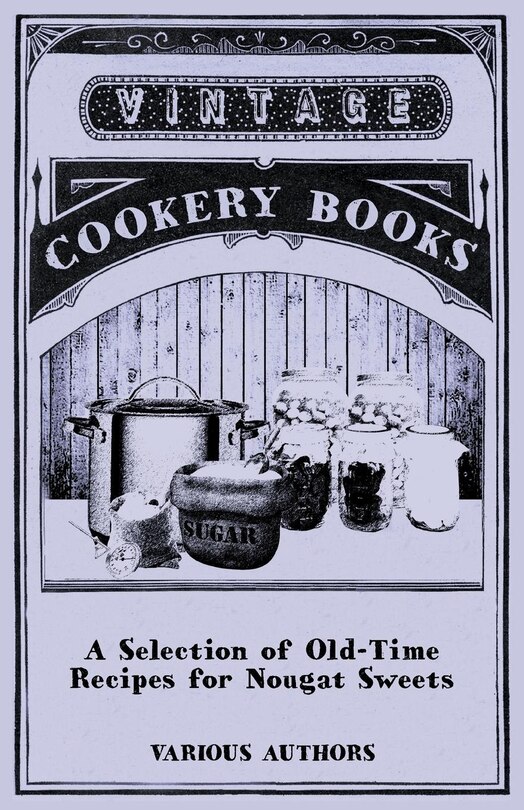 Couverture_A Selection of Old-Time Recipes for Nougat Sweets