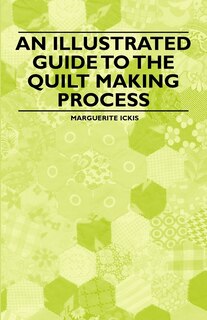 Couverture_An Illustrated Guide to the Quilt Making Process