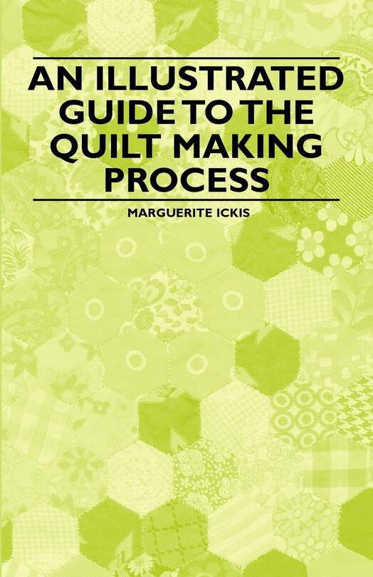 Couverture_An Illustrated Guide to the Quilt Making Process