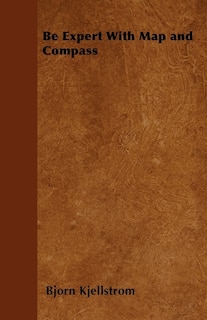 Front cover_Be Expert With Map and Compass