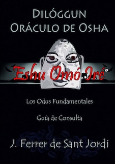 Couverture_Dilóggun, Oráculo de Osha y sus Odus Fundamentales
