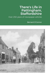 Couverture_There's Life in Pattingham, Staffordshire