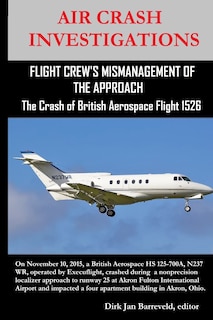Front cover_AIR CRASH INVESTIGATIONS-FLIGHT CREW'S MISMANAGEMENT OF THE APPROACH-The Crash of British Aerospace Flight 1526