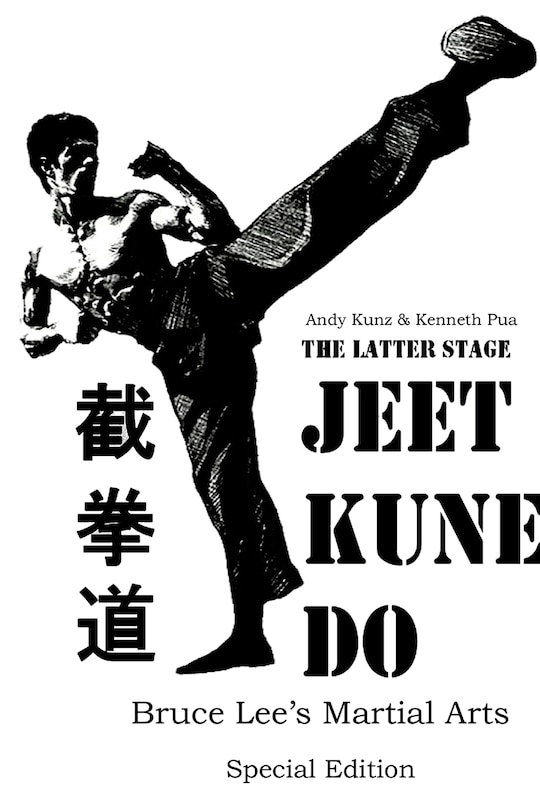 Couverture_The Latter Stage Jeet Kune Do Bruce Lee's Martial Arts Special Edition
