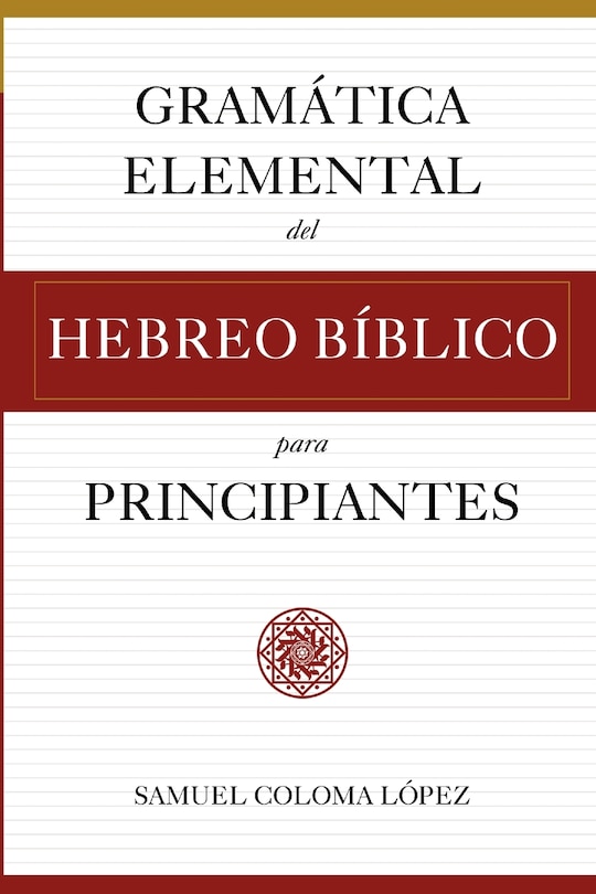 Front cover_Gramática Elemental del Hebreo Bíblico para Principantes