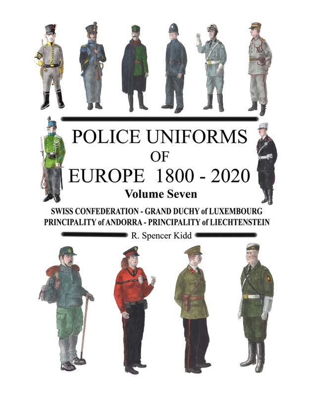 Front cover_Police Uniforms of Europe 1800 - 2020 Volume Seven