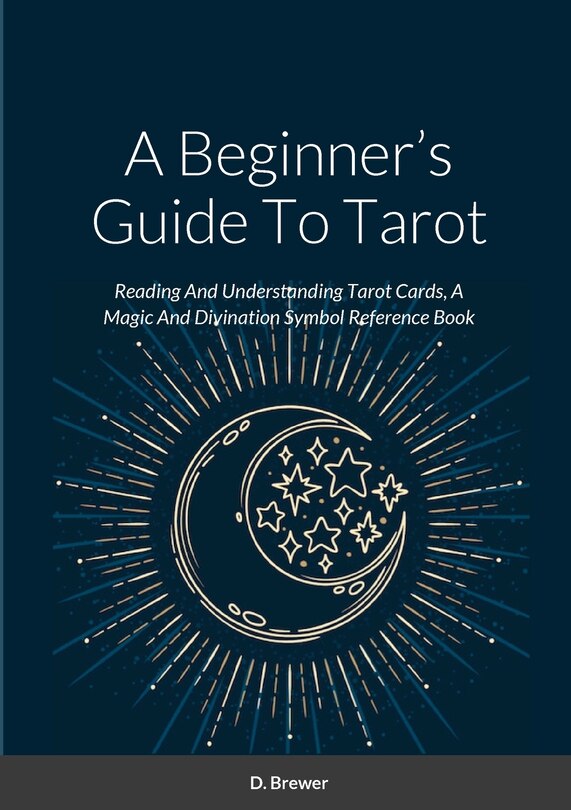 Front cover_A Beginner's Guide To Tarot