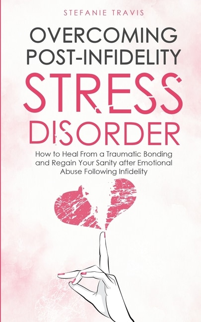 Front cover_Overcoming Post-Infidelity Stress Disorder
