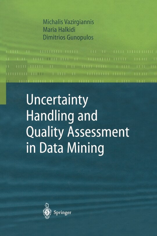 Front cover_Uncertainty Handling and Quality Assessment in Data Mining