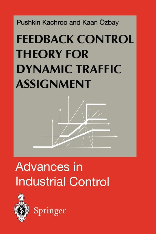 Front cover_Feedback Control Theory for Dynamic Traffic Assignment