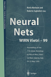 Neural Nets WIRN Vietri-99: Proceedings of the 11th Italian Workshop on Neural Nets, Vietri Sul Mare, Salerno, Italy, 20-22 May 1999