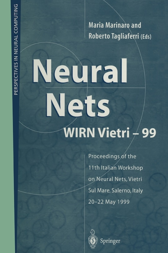 Neural Nets WIRN Vietri-99: Proceedings of the 11th Italian Workshop on Neural Nets, Vietri Sul Mare, Salerno, Italy, 20-22 May 1999